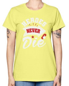 Heroes never die 21# - video games -  Missy T-Shirt