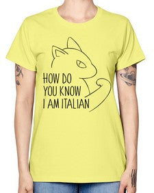 How Do You Know I am Italian - cats -  Missy T-Shirt