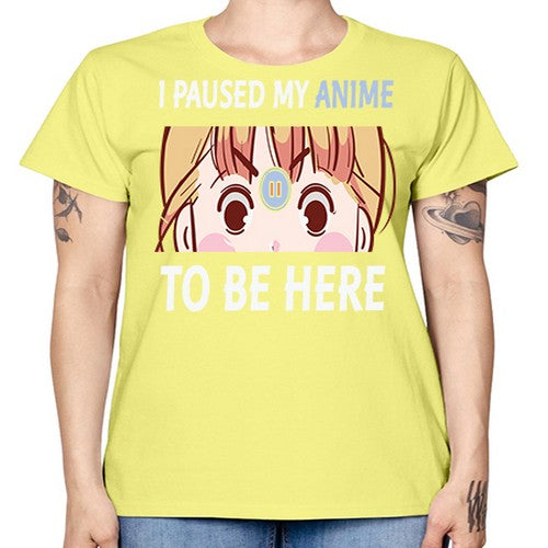 I Paused My Anime To Anime 244# - anime -  Missy T-Shirt