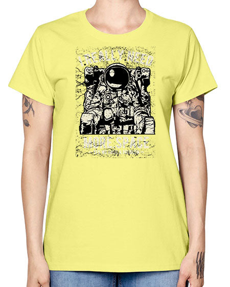 I Really Need More Space CS 19# - space -  Missy T-Shirt