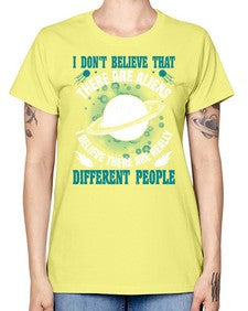 I dont belive that there are aliens 8# - ufo -  Missy T-Shirt
