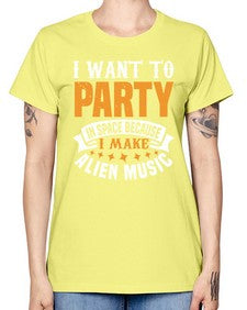 I want to pary in space 21# - ufo -  Missy T-Shirt