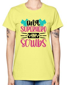 Im A Superhero In Scrubs Style Style 973# - nurse -  Missy T-Shirt