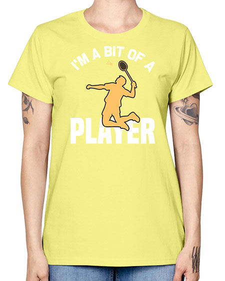 Im a bit 1071# - badminton -  Missy T-Shirt