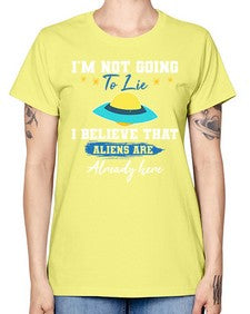 Im not going to lie i believe aliens are here 27# - ufo -  Missy T-Shirt