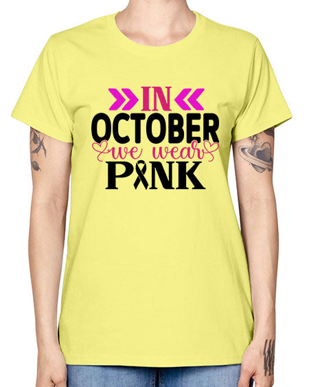 In October We Wear Pink 15# - breast cancer -  Missy T-Shirt