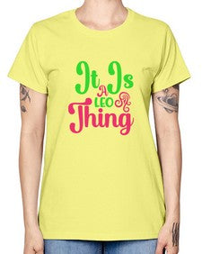 It is a leo thing 255# - leo -  Missy T-Shirt