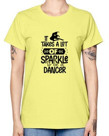 It takes a lot of sparkle to be a dancer 145# - ballet -  Missy T-Shirt