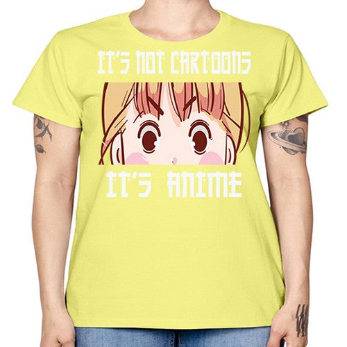 Its Not Cartoons Its Anime Anime 255# - anime -  Missy T-Shirt