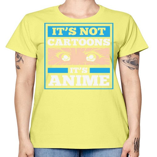 Its Not Cartoons Its Anime Manga 256# - anime -  Missy T-Shirt