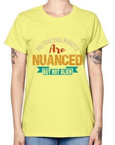 Nulticultural markets are nuanced but not alien 36# - ufo -  Missy T-Shirt