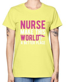Nurse make this world a better place 1179# - nurse -  Missy T-Shirt