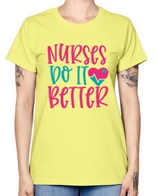 Nurses Do It Better Style 1241# - nurse -  Missy T-Shirt