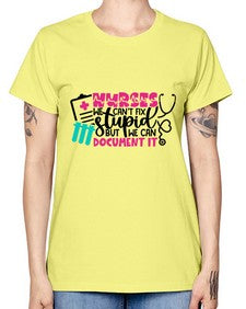 Nurses We Cant Fix Stupid But We Can Document It Style Style 1256# - nurse -  Missy T-Shirt