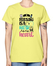Nursing Is a Work of Heart Style Style 1271# - nurse -  Missy T-Shirt