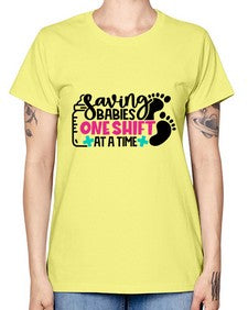 Saving Babies One Shift At A Time Style Style 1371# - nurse -  Missy T-Shirt