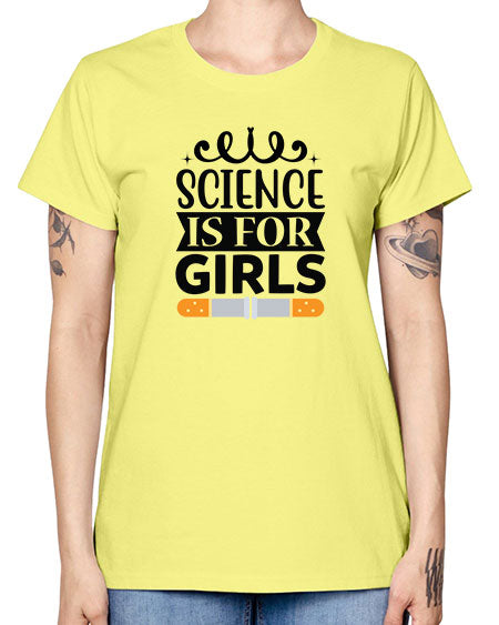 Science Is For Girls 99# - general science -  Missy T-Shirt