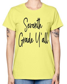 Seventh Grade Yall 870# - seventh grade -  Missy T-Shirt