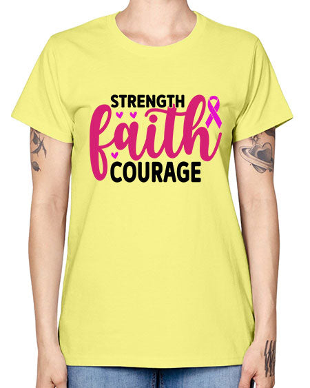 Strength Faith Courage 8# - breast cancer -  Missy T-Shirt