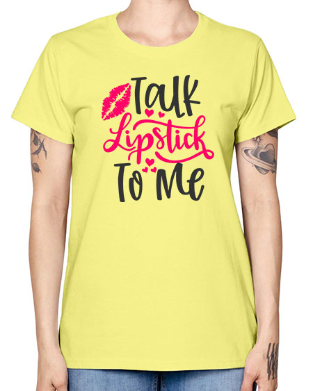 Talk Lipstick To Me Style 217# - beauty - fashion -  Missy T-Shirt