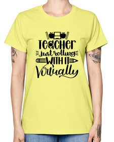 Teacher Just Rolling Style 1453# - teacher -  Missy T-Shirt