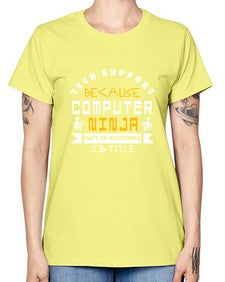 Tech Support because computer ninna is not a job title 14# - computer -  Missy T-Shirt
