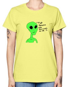 Thanks for beliving in me alien 5# - ufo -  Missy T-Shirt