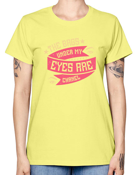 The bags under my eyes are Chanel Style 184# - beauty - fashion -  Missy T-Shirt
