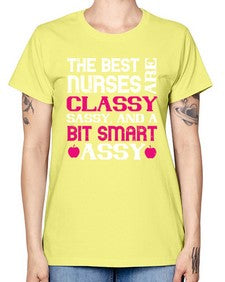 The best nurses are classysassy and a bit smart assy Style 1503# - nurse -  Missy T-Shirt