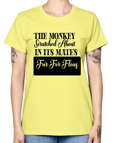 The monkey scratched about in  - monkey -  Missy T-Shirt