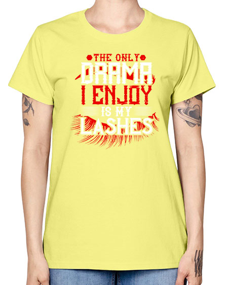 The only drama I enjoy is my lashes Style 182# - beauty - fashion -  Missy T-Shirt