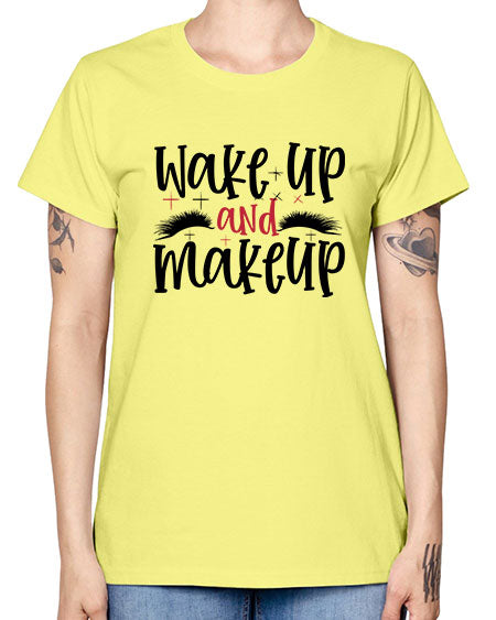 Wake up and makeup design Style 214# - beauty - fashion -  Missy T-Shirt