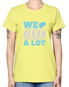 We clean a lot Style 466# - cleaner -  Missy T-Shirt