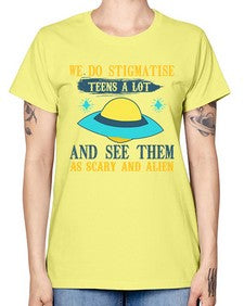 We do stigmatise teens a alot 43# - ufo -  Missy T-Shirt