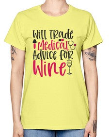 Will Trade Medical Advice for Wine Style 1646# - nurse -  Missy T-Shirt