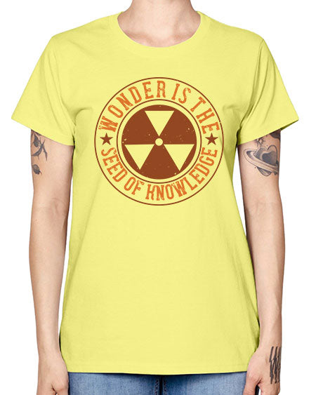 Wonder is the seed of knowledge 296# - general science -  Missy T-Shirt