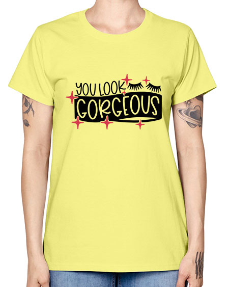 You Look Gorgeous Style 4# - beauty - fashion -  Missy T-Shirt