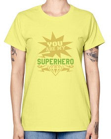 You are my superhero 269# - cartoon super hero -  Missy T-Shirt
