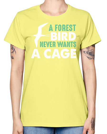 a forest bird never wants a cage 3# - birds -  Missy T-Shirt