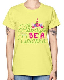always be a unicorn 7# - unicorn -  Missy T-Shirt
