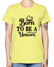 born to be a unicorn 67# - unicorn -  Missy T-Shirt