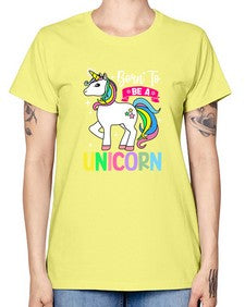 born to be a unicorn 72# - unicorn -  Missy T-Shirt