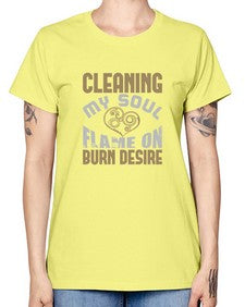 cleaning my sould flame on burn desire Style 92# - cleaner -  Missy T-Shirt