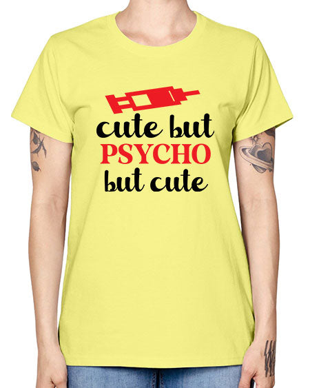 cute but psycho but cute 275# - general science -  Missy T-Shirt