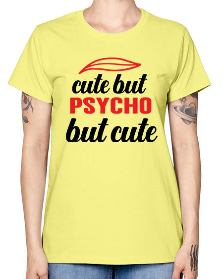 cute but psycho but cute 276# - general science -  Missy T-Shirt