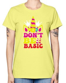 dont be basic 94# - unicorn -  Missy T-Shirt