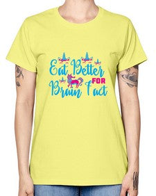 eat better for brain fact 118# - unicorn -  Missy T-Shirt
