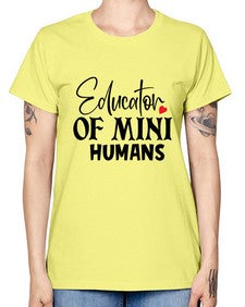 educator of mini humans Style 132# - teacher -  Missy T-Shirt