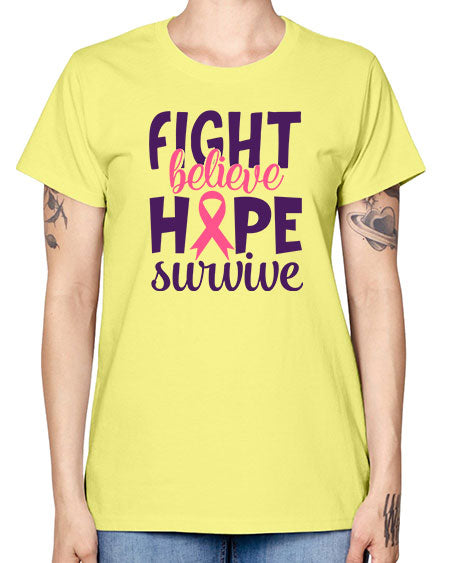 fight believe hope survive Style 13# - breast cancer -  Missy T-Shirt