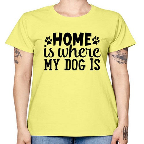 home is where my dog is Style 85# - dogs -  Missy T-Shirt